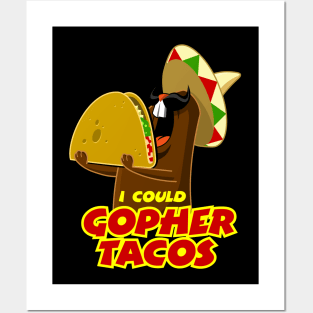 I COULD GOPHER TACOS Posters and Art